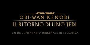 Obi-Wan Kenobi, Il ritorno di uno jedi, Star Wars, Disney, Lucasfilm, Disney+