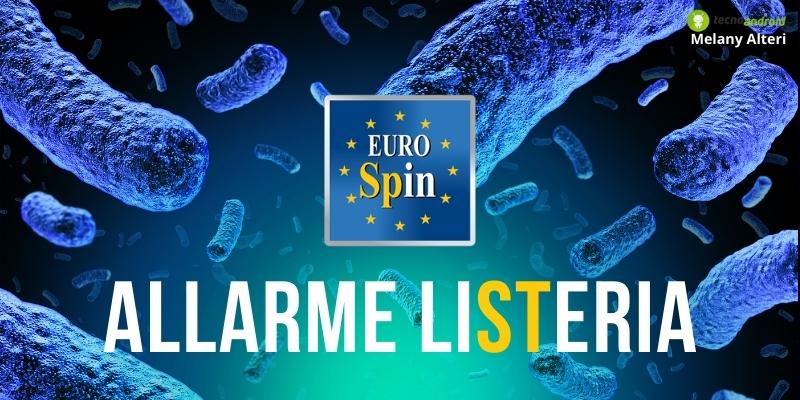 Eurospin: allarme Listeria tra gli scaffali del noto discount