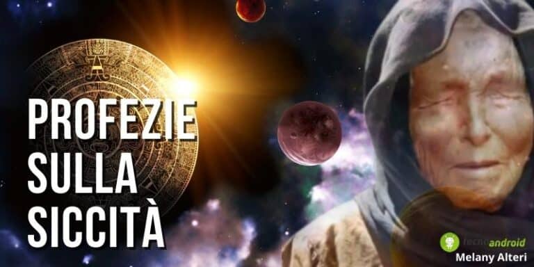 Baba Vanga: la nostra esistenza cesserà a causa di siccità e inondazioni