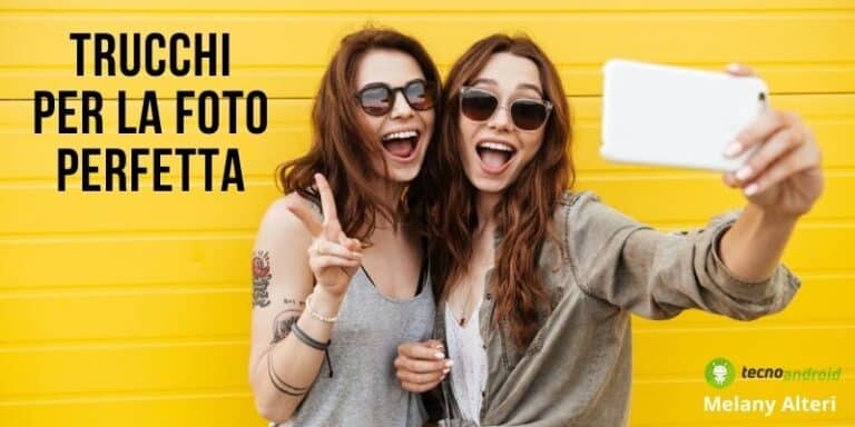 Selfie: con questi trucchetti sarete fotogenici per sempre