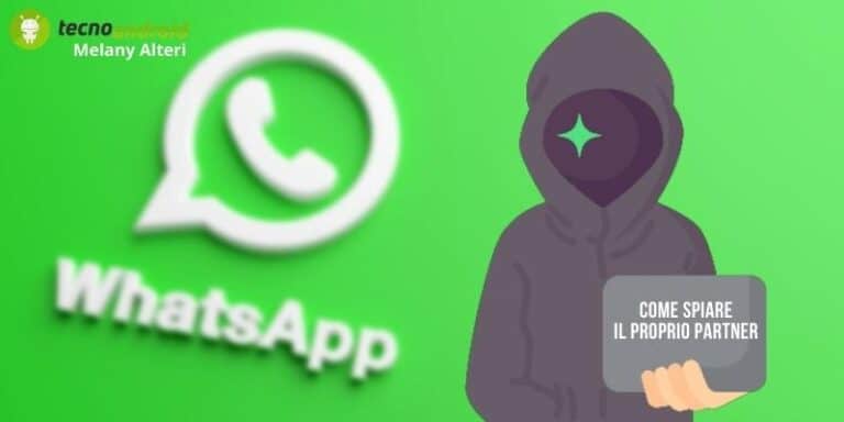 Whatsapp: se pensi che il tuo compagno ti stia tradendo devi conoscere questo trucco