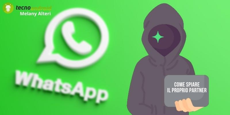 Whatsapp: se pensi che il tuo compagno ti stia tradendo devi conoscere questo trucco