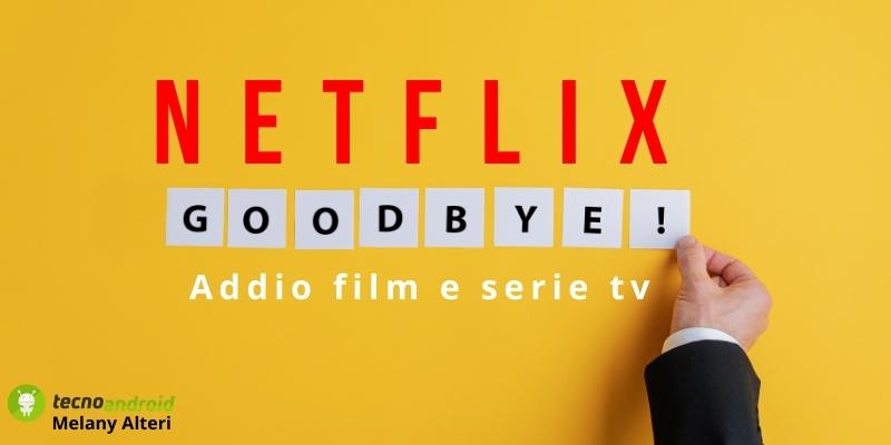 Netflix: addio inaspettato, queste serie tv e film se ne andranno per sempre