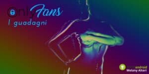 OnlyFans: cifre da capogiro, ecco quanto si guadagna vendendo foto e video