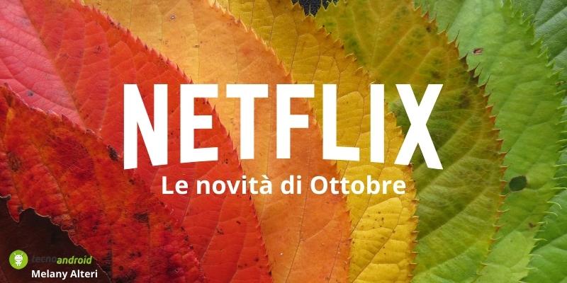 Netflix: dopo le cancellazioni prepariamoci ad un Ottobre fruttifero