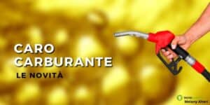Caro carburante: finalmente una buona notizia ma terminerà il 31 ottobre