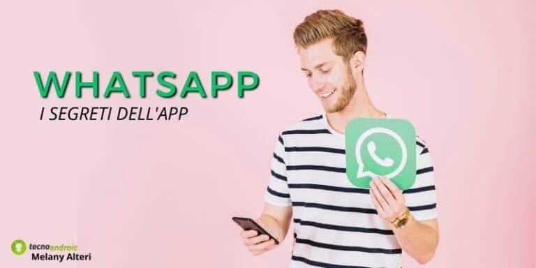 Whatsapp: i 5 trucchi nascosti di cui avevi bisogno