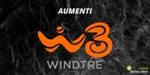 WindTre: arriva la stangata con gli aumenti delle tariffe