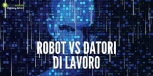 Tecnologia: addio datori di lavoro, ora arrivano i robot