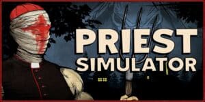 Priest Simulator, gaming, PC, Steam