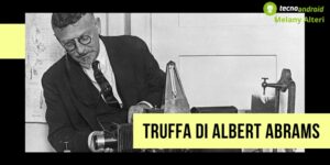 Truffa di Albert Abrams, il furbo dottore che inventò il dinamizzatore