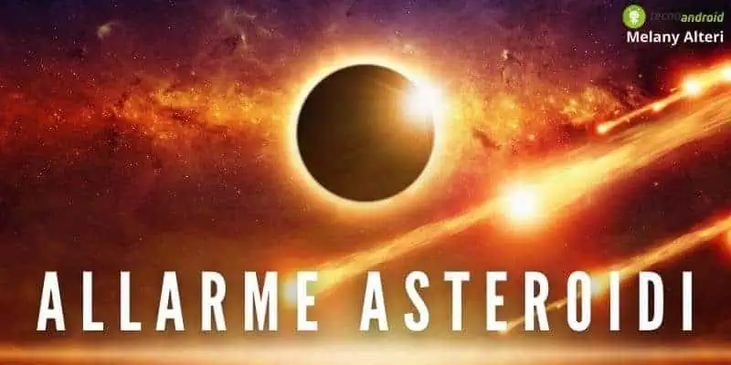 Asteroide: la nuova minaccia estrema per la Terra si chiama 2022 AP7