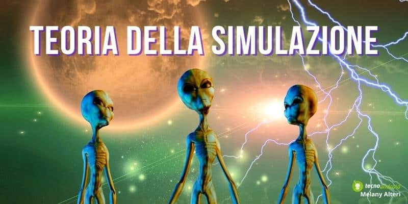 Teoria della simulazione, la nostra esistenza è dettata dalla mente di un alieno