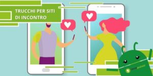 Siti di incontro, questo segreto farà cadere tutti ai tuoi piedi