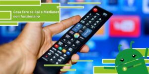 Digitale Terrestre, se Rai e Mediaset non funzionano fai questo