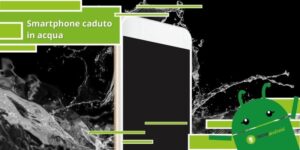 Smartphone caduto in acqua, in questo modo lo salverai al 100%