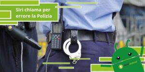 Apple Watch, arrivano 15 poliziotti armati ma è tutta colpa di un falso allarme di Siri