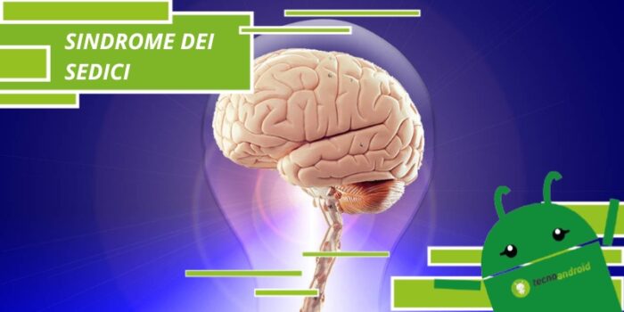 Sindrome dei sedici, in cosa consiste il misterioso disturbo che colpisce il cervello