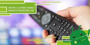 Digitale Terrestre, anche l'ultimo canale sta per convertirsi all'alta definizione