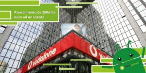 Vodafone, l'operatore impedisce ad un utente di cambiare gestore e viene risarcito
