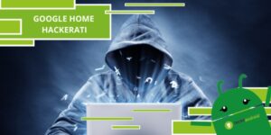 Google Home, gli hacker possono spiarti attraverso lo smart speaker