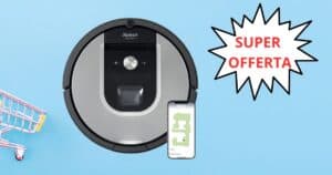 iRobot Roomba 971, il robot aspirapolvere in offerta a prezzo REGALO