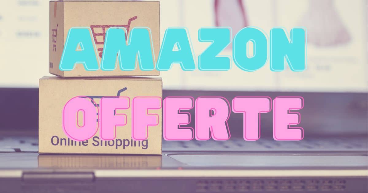 Amazon abbatte Unieuro, offerte oggi quasi gratis e sconti al 70%