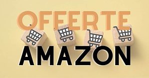 Amazon folle, solo oggi coupon gratis e 70% di sconto