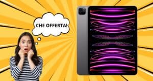 Apple iPad Pro (2022) a prezzo FOLLE, è minimo storico su Amazon