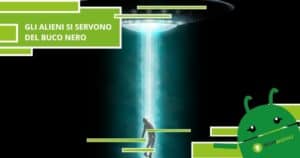 Alieni, secondo la scienza gli extraterrestri si servono dei buchi neri