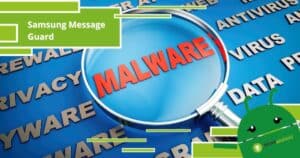 Samsung Message Guard, lo strumento che protegge i Galaxy dai virus