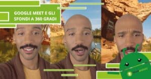 Google Meet, grazie agli sfondi a 360 gradi non ci si dovrà preoccupare della location