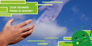 Morte, quello che vediamo prima di morire è incredibile