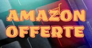 Amazon è impazzita, 90% di sconto e offerte gratis per battere Unieuro