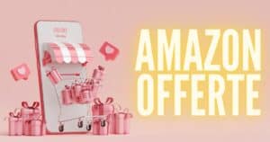 Amazon shock, regala codici e coupon all'80% completamente gratis