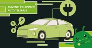Telepass, cambiano anche i prezzi delle colonnine di ricarica