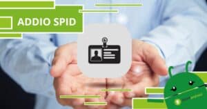 SPID, presto il Sistema Pubblico di Identità Digitale non ci sarà più