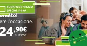 Vodafone Promo Special, in arrivo la Fibra a meno di 25 euro al mese