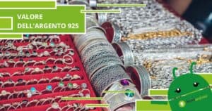 Argento 925, se volete venderlo approfittatene oggi perché vale tantissimo