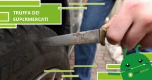 Truffe, ora i malintenzionati colpiscono nei parcheggi dei supermercati