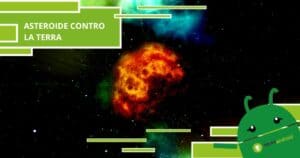 Asteroide contro la Terra, si torna ad avere paura di una nuova minaccia