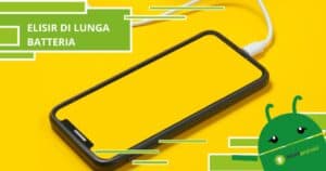 Smartphone, se vuoi allungare la durata della batteria devi seguire questi consigli