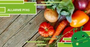 PFAS, le sostanze inquinanti potrebbero esser giunte anche negli alimenti