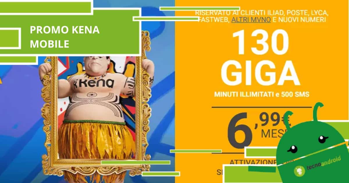 Kena Mobile, la nuova promo imperdibile offre 130 giga a soli 6,99 euro