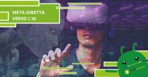 Meta, l'impresa accantona il Metaverso per concentrarsi sull'Intelligenza Artificiale