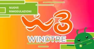 WindTre, arrivano delle nuove sconvolgenti rimodulazioni