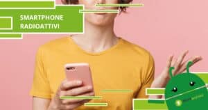Smartphone radioattivi, sarebbe meglio se mantenessi le distanze da questi modelli