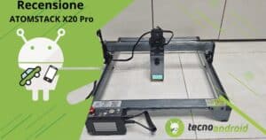 Recensione ATOMSTACK X20 Pro