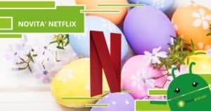 Netflix, optate per queste serie tv e farete una scelta sicura