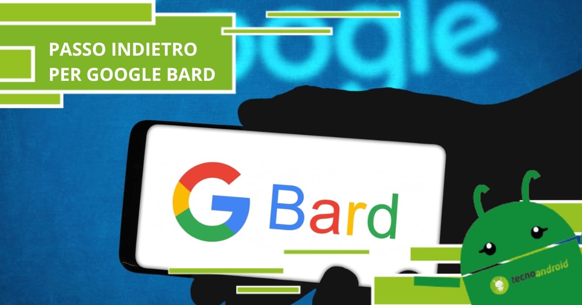 Google Bard, gli sviluppatori del chatbot fanno un passo indietro